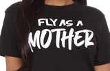 “Fly Mama” Tee